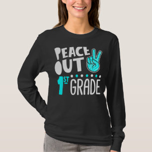Peace Out 1st Grade Abschluss Letzter Tag Schule 2 T-Shirt