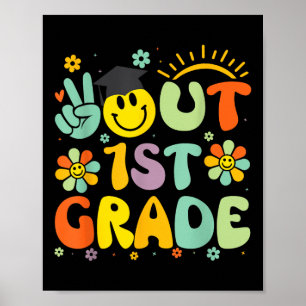 Peace Out 1st Grade Cl of 2025 Goodbye Abschluss Poster