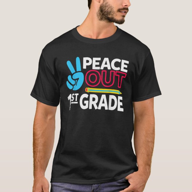 Peace Out 1st Grade Last Day of School Teacher Gir T-Shirt (Vorderseite)