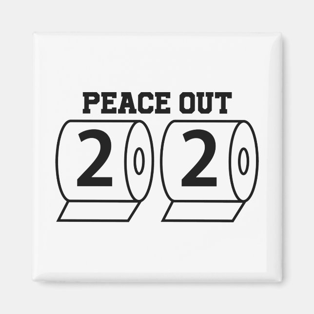 Peace Out 2020 Toilettenpapier Funny Pandemic Bye Magnet (Vorne)
