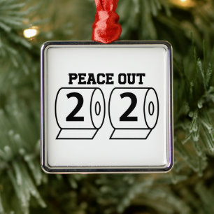 Peace Out 2020 Toilettenpapier Funny Pandemic Bye Ornament Aus Metall