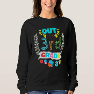 Peace Out 3. Klasse Letzter Schultag der dritten K Sweatshirt