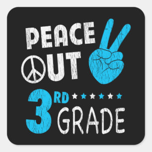 Peace Out 3. Klasse Niedliche lustige Kinder zurüc Quadratischer Aufkleber