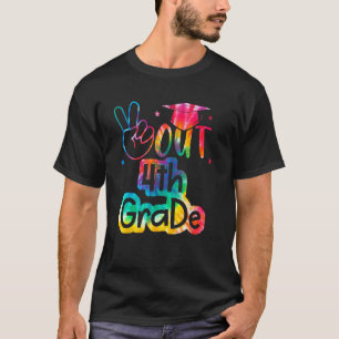Peace Out 4. Grade Gefärbte Krawatte Abschluss T-Shirt