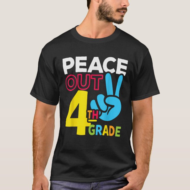 Peace Out 4th Grade Last Day of School Teacher Gir T-Shirt (Vorderseite)