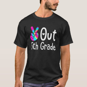 Peace Out 5. Grad Gefärbte Krawatte Abschluss letz T-Shirt
