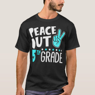 Peace Out 5th Grade Abschluss Letzter Tag Schule 2 T-Shirt