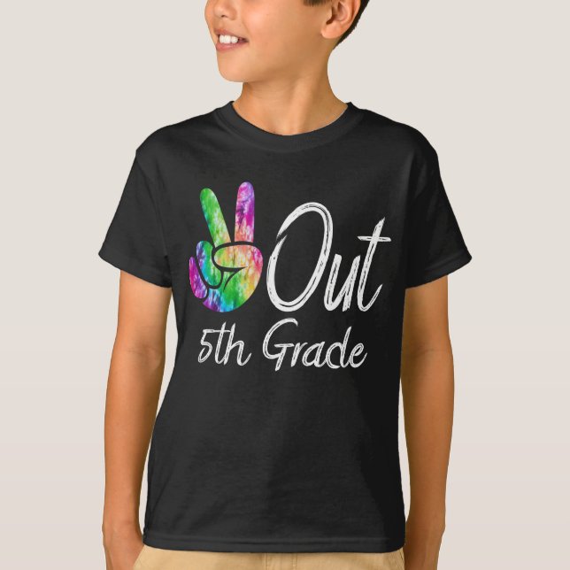 Peace Out 5th Grade Gefärbte Krawatte Abschluss Cl T-Shirt (Vorderseite)