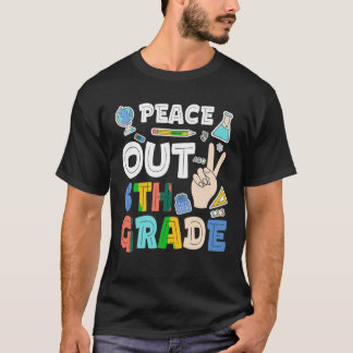 Peace Out 6. Klasse T Shirt 6. Klasse Abschluss