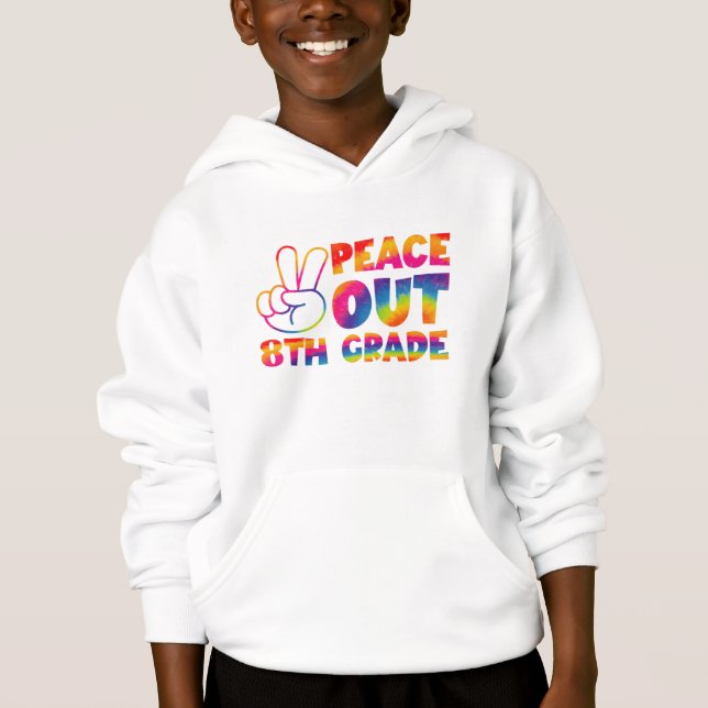 Peace Out Achte Klasse Gefärbte Krawatte Letzter T Hoodie (Vorderseite)
