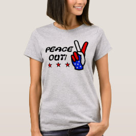 Peace Out America! T-Shirt