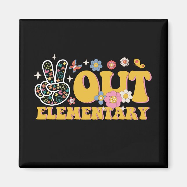 "Peace out elementare Groovy" Letzten Schultag Magnet (Vorne)