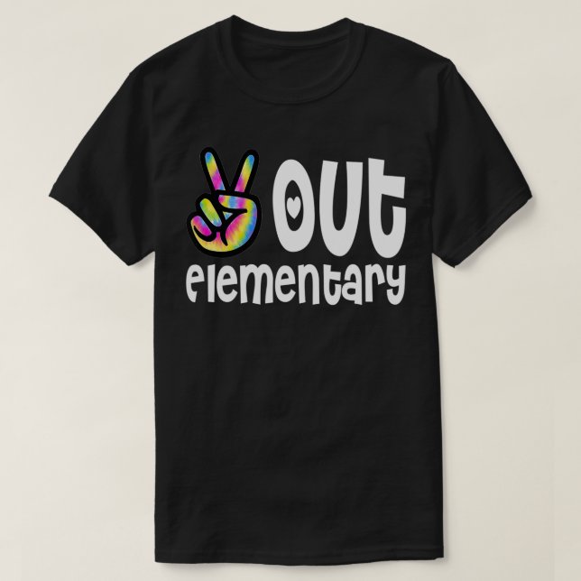 Peace Out Elementary Gefärbte Krawatte Abschluss C T-Shirt (Design vorne)