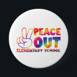 Peace Out Elementary School Gefärbte Krawatte Letz Button<br><div class="desc">Gefärbte Krawatte von Grundschulen am letzten Schultag</div>