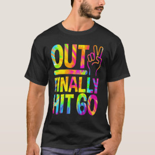 Peace Out Finally Hit 60 Year Old 60th Birthday Bd T-Shirt