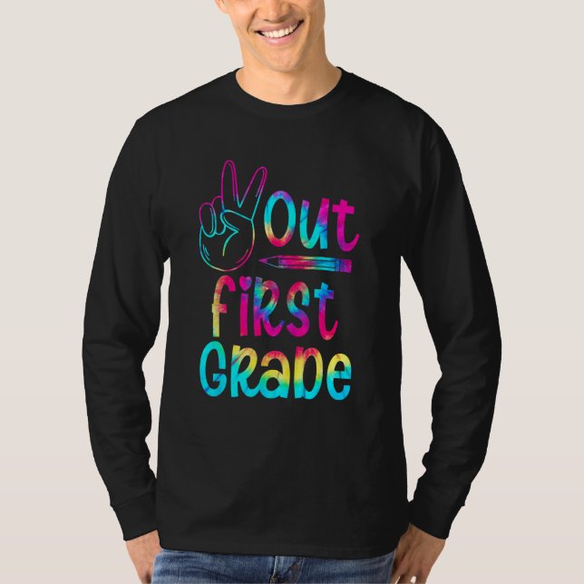 Peace Out First 1st Grade Tie Dye Kids Last Day Of T-Shirt (Vorderseite)