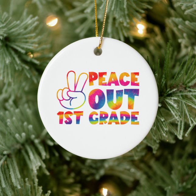 Peace Out First Grade Gefärbte Krawatte Letzter Ta Keramik Ornament (Baum)