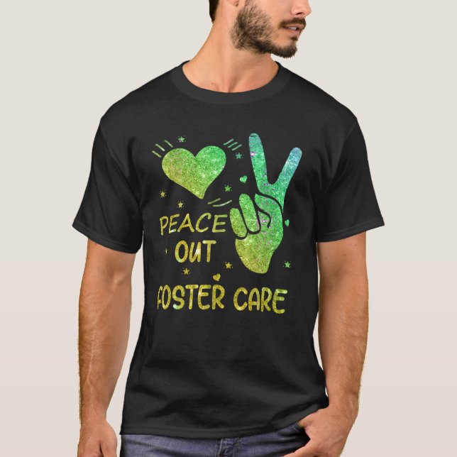Peace Out Foster Care Adoption Gotcha Day 2023 T S T-Shirt (Vorderseite)
