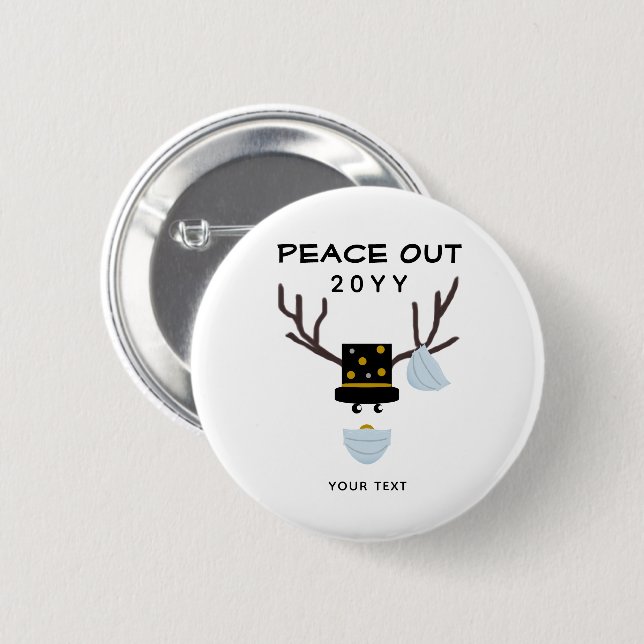Peace Out Funny New Years Rentier Custom Button (Vorne & Hinten)