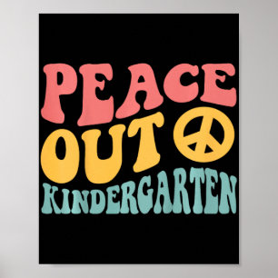 Peace Out Kindergarten Funny Retro Letzten Tag Kin Poster