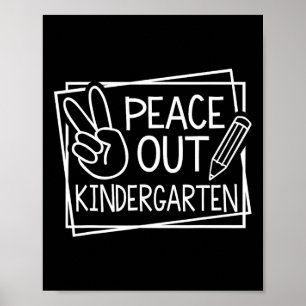 Peace Out Kindergarten Letzten Schulsommer B Poster