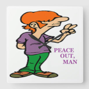 "PEACE OUT, MAN" HIPPIE QUADRATISCHE WANDUHR