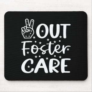 Peace Out Pflegekinder Adoption Gotcha Tag Mousepad