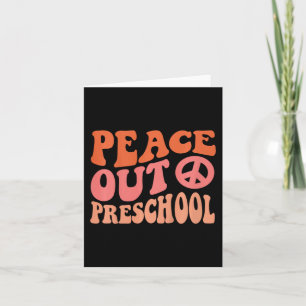 Peace Out Preschool Funny Retro Letzten Tag der Ge Karte