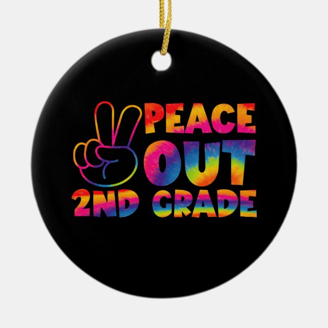 Peace Out Second Grade Gefärbte Krawatte Letzter T Keramik Ornament (Vorne)