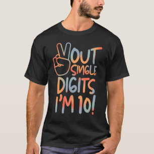 Peace Out Single Digits Ich bin 10 Jahre alte Cool T-Shirt