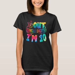 Peace Out Single Digits I'm 10 Digits Gefärbte Kra T-Shirt