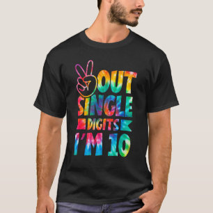 Peace Out Single Digits I'm 10 Digits Gefärbte Kra T-Shirt