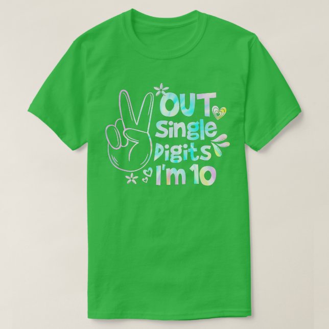 Peace Out Single Digits Im 10-jährigen Gefärbte Kr T-Shirt (Design vorne)