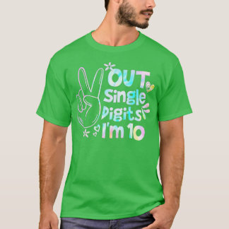Peace Out Single Digits Im 10-jährigen Gefärbte Kr T-Shirt