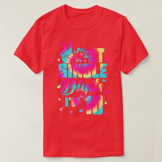 Peace Out Single Digits Im 10 t Gefärbte Krawatte  T-Shirt (Design vorne)