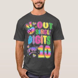 Peace Out Single Digits Im 10 T-Shirt-Pop Es 10th T-Shirt