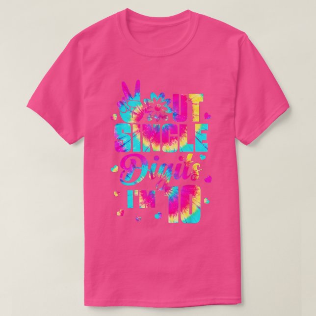 Peace Out Single Digits Im 10  Tie Dye Birthday Ki T-Shirt (Design vorne)