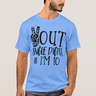 Peace Out Single Digits Im Alter von 10 Kindern (6 T-Shirt