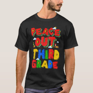 Peace Out Third Grade Goodbye 3. Klasse Hallo Summ T-Shirt