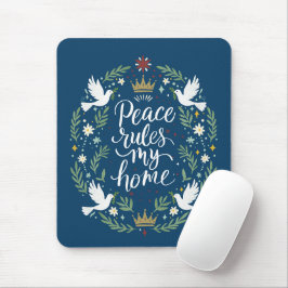 Peace Rules My Home Mousepad