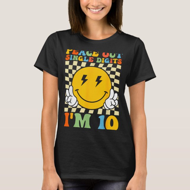 Peace Single Digits Im 10 Smile Face Birthday Girl T-Shirt (Vorderseite)