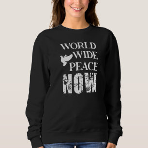 Peace World Wide Now Dove Sweatshirt