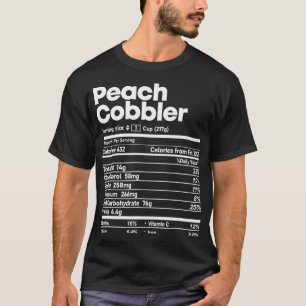 Peach Cobbler Nutrition Facts Funny Erntedank C T-Shirt