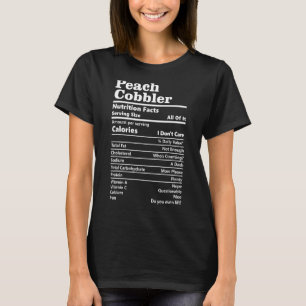 Peach Cobbler Nutrition Fakten Nahrungskalorie Eti T-Shirt
