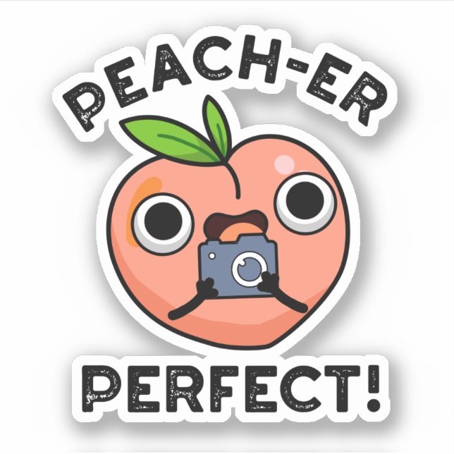 Peach-er Perfect Funny Peach Pub Aufkleber (Vorderseite)