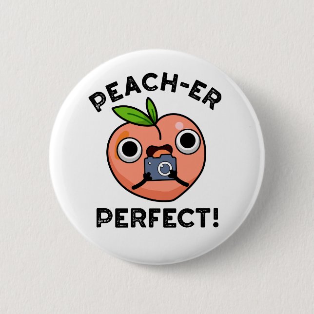 Peach-er Perfect Funny Peach Pub Button (Vorderseite)
