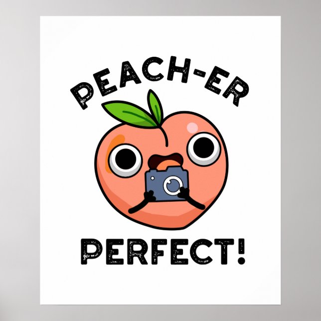 Peach-er Perfect Funny Peach Pub Poster (Vorne)