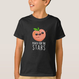 Peach for the Stars Funny Fruit Pun Dark BG T-Shirt