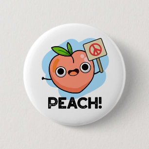Peach Funny Peace Fruit Pub Button