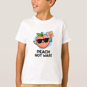 Peach Not War Funny Fruit Puff T-Shirt